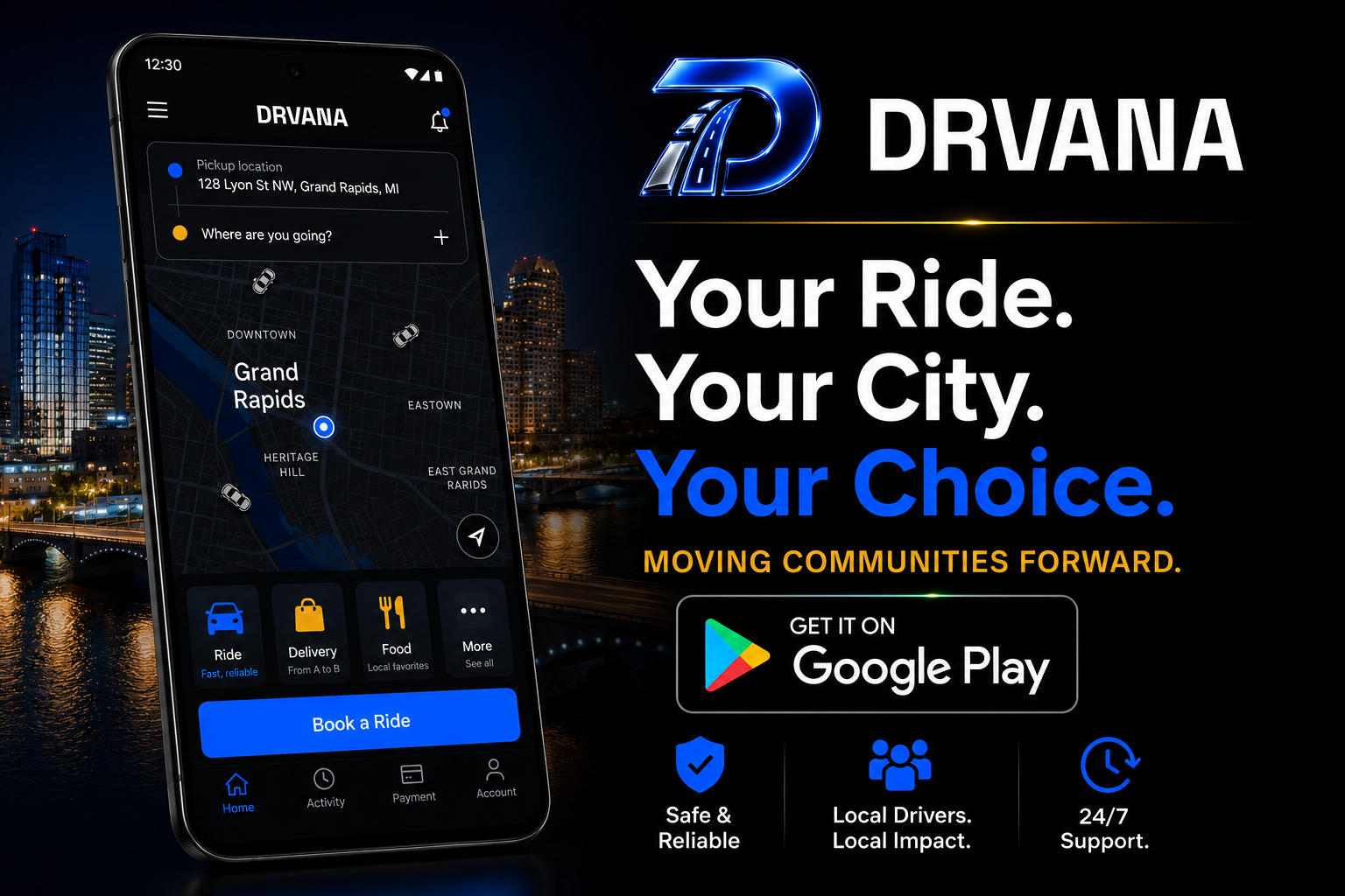 DRVANA on Google Play — Your Ride. Your City. Your Choice. Moving Communities Forward.